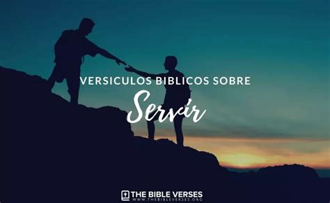 20 Versículos De La Biblia Sobre Servir Textos Biblicos