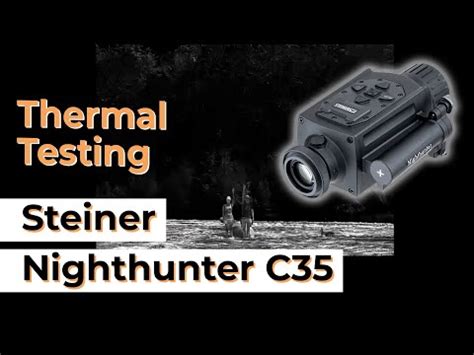 Steiner Nighthunter C Thermal Imaging Monocular Testing Optics