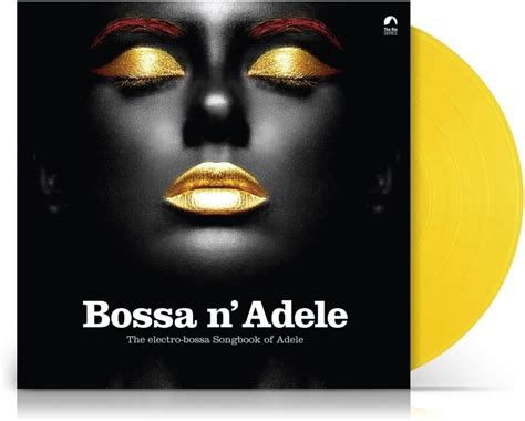 Various Artists Bossa N Adele The Electro Bossa Songbook Of Adele