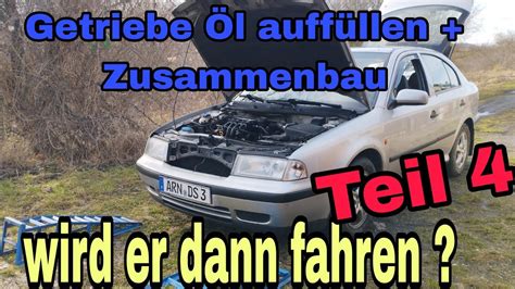 Skoda Octavia Getriebe L Wechsel Zusammbau Wird Er Fahren Youtube