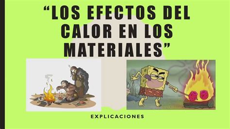 Efectos Del Calor En Los Materiales Youtube