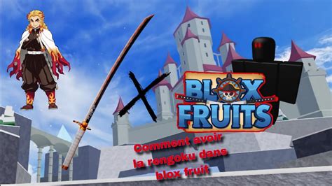 Tuto Comment Avoir La Rengoku Dans Blox Fruit Youtube