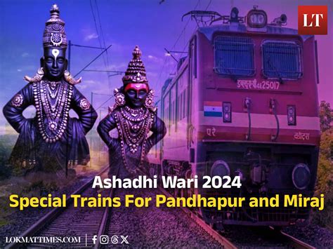 Ashadhi Wari 2024 Special Trains Central Railway To Run 64 Trains For