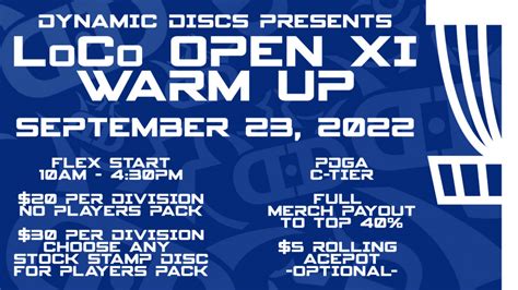 The Loco Open Xi Warm Up Presented By Dynamic Discs Grass Roots