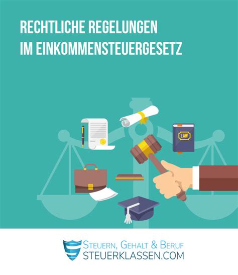 Regelungen Zur Besteuerung Des Einkommens Im Einkommensteuergesetz