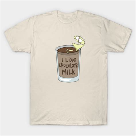 I LiKe Chocolate Milk Fosters Home Cheese T Shirt TeePublic