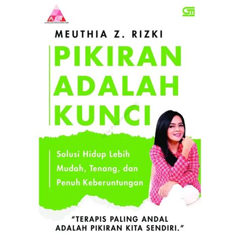 Buku Pikiran Adalah Kunci Solusi Hidup Lebih Mudah Tenang Dan Penuh