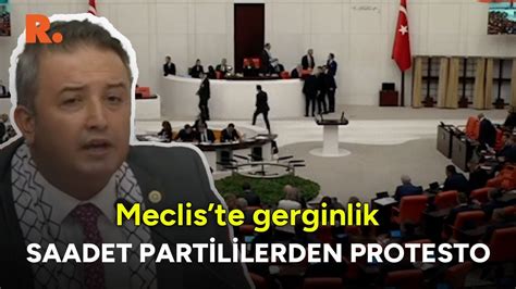 Saadet Partililerden Meclis Te Protesto Oturuma Iki Kere Ara Verildi