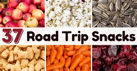 37 Road Trip Snacks You Ll Actually Like