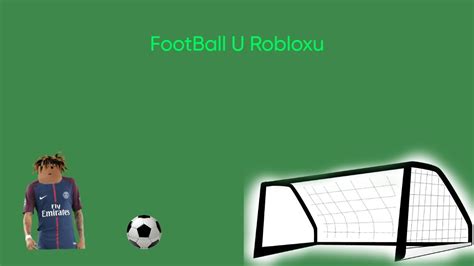 FootBall U Robloxu YouTube