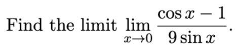 Solved Find The Limit Limx→0cosx 19sinx