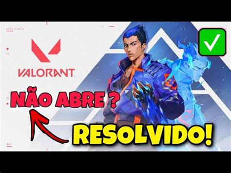 Valorant N O Abre Resolvido Youtube