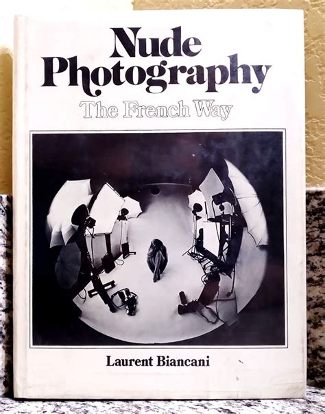 Nude Photography The French Way By Biancani Laurent Fine Hardcover 1980 First Edition