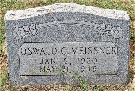 Oswald Gilbert Meissner Memorial Find A Grave