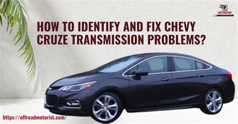 Most Common Problems With Chevy And How To Solve Them