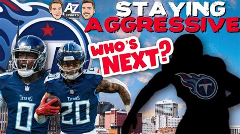 Titans Must Be More Aggressive In Week Of Nfl Free Agency To Keep