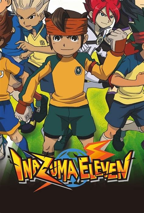 Inazuma Eleven (TV Series 2008-2014) - Posters — The Movie Database (TMDB)