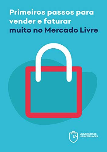 Pdf Primeiros Passos Para Vender E Faturar Muito No Mercado Livre