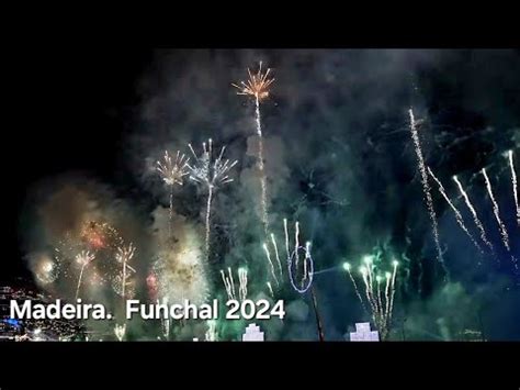 Funchal Fireworks New Year In Madeira A Wonderful Event You