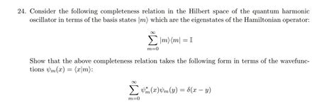 Solved 4 Consider The Following Completeness Relation In