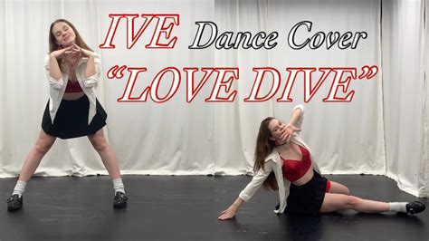 Ive 아이브 Love Dive Dance Cover Youtube