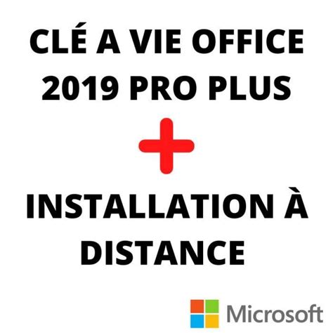 OFFICE 2019 PRO PLUS INSTALLATION LICENCE A VIE à télécharger Cdiscount