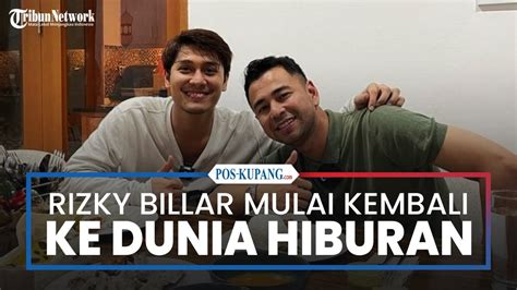 Rizky Billar Mulai Kembali Ke Dunia Hiburan Dapat Dukungan Raffi Ahmad