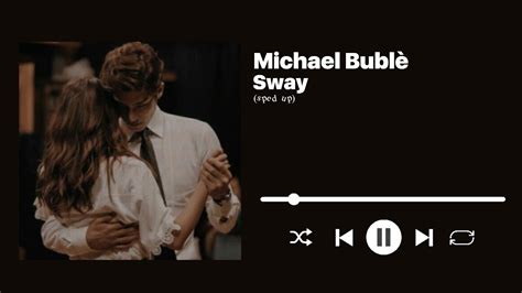 Michael Bublé Sway Sped Up Youtube