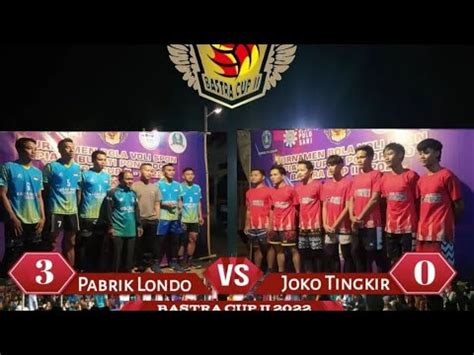 Bastra Cup Joko Tingkir Vs Pabrik Londo Kendil Cs Youtube