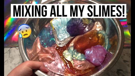 Mixing All My Slimes Together Clear Slimesfluffy Slime Crunchy