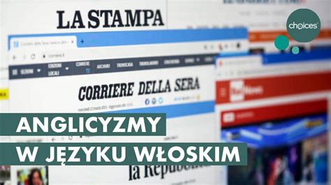 Anglicyzmy w języku włoskim choices your language experts