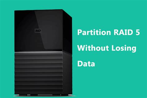 The Best Way To Partition RAID 5 Without Losing Data MiniTool