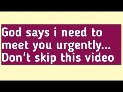 GOD HAS URGENT MESSAGE FOR YOU DON T SKIP PROPHETIC WORD GOD SAYS