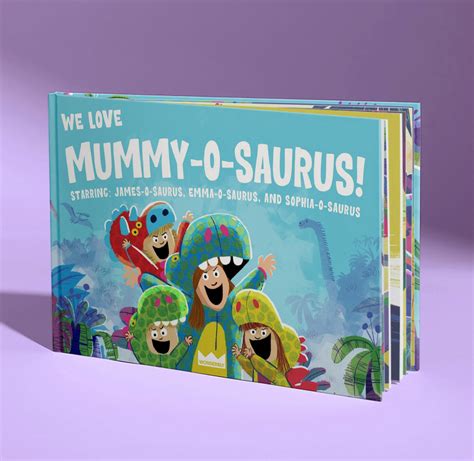 We Love Mummy O Saurus A Ferocious Bedtime Adventure For Dino Lovers