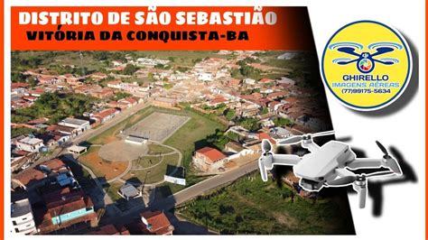 DISTRITO DE SÃO SEBASTIÃO VITÓRIA DA CONQUISTA BA YouTube