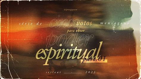 S Rie De Mensagens Votos Para Obter Poder Espiritual Part