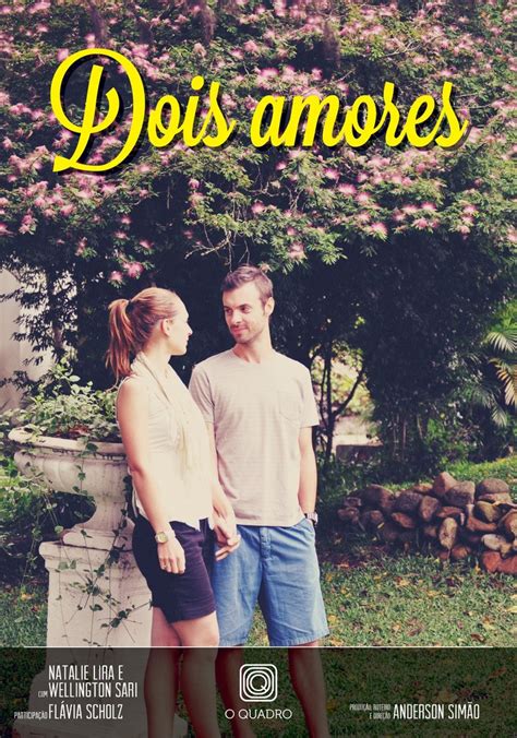 Dois Amores Filme Veja Onde Assistir Online