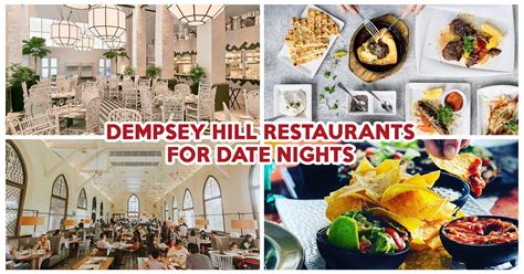 Dempsey Hill Restaurants For Date Nights And Special Occasions