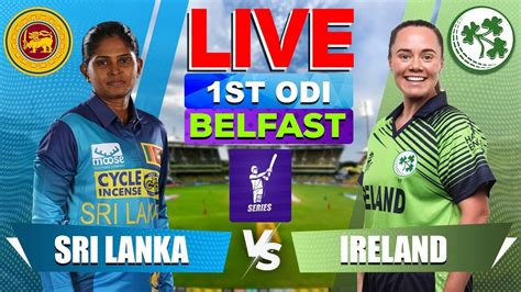 Live Sri Lanka Women Vs Ireland Women St Odi Irew Vs Slw Live