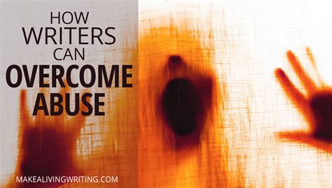 How To Overcome Abuse And Become A Full Time Writer