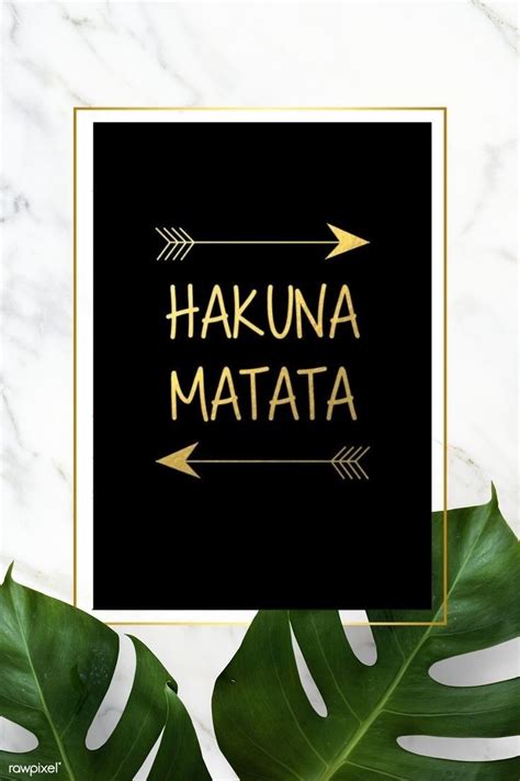 The Words Hakuna Matata Written In Gold On A Black Background