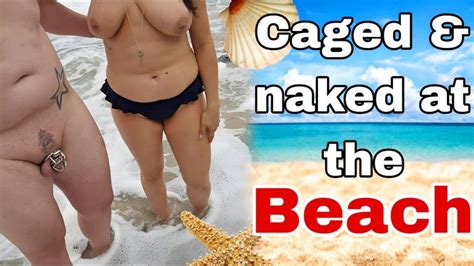 Nude In Chastity Cage At The Public Beach Humiliating My Femdom Slave Outdoors Training Zero