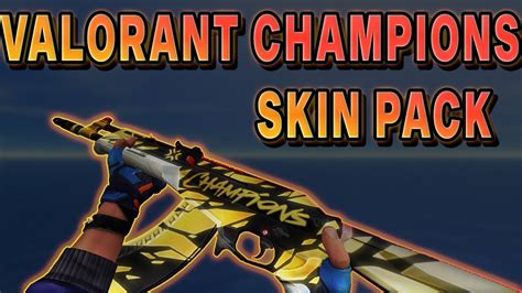 Valorant Champions Collection Skin Pack For Cs Youtube