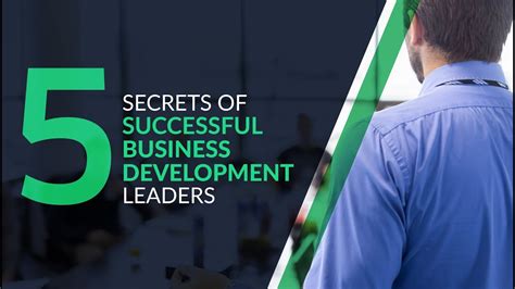 5 Secrets Of Successful Business Development Leaders Youtube