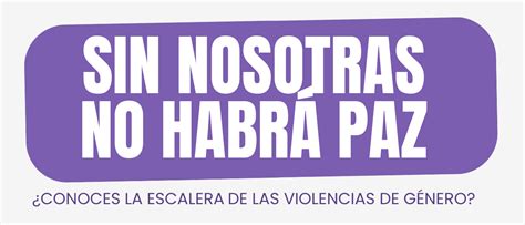 Escalera De Las Violencias De Género Movimiento Por La Paz