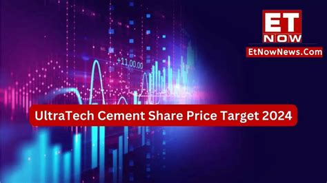 UltraTech Cement Share Price Target 2024 700 DIVIDEND Announced In Q4