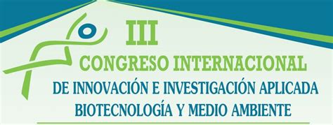 III Congreso Internacional de Innovación e Investigación aplicada en