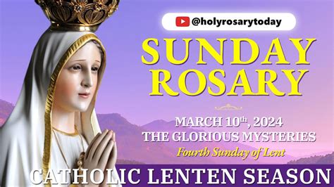 Sunday Holy Rosary March The Glorious Mysteries Of The