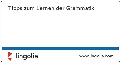 Tipps zum Lernen der Grammatik