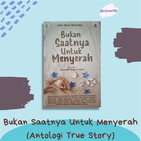 Jual Bukan Saatnya Untuk Menyerah Antologi True Story Shopee Indonesia